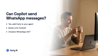 Can Copilot Send WhatsApp Messages? Yes, With Carly