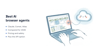 7 Best AI Browser Agents in 2026 (Tested and Compared)