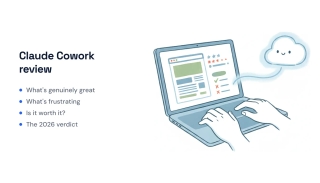 Claude Cowork Review (2026): Is It Worth the Subscription?